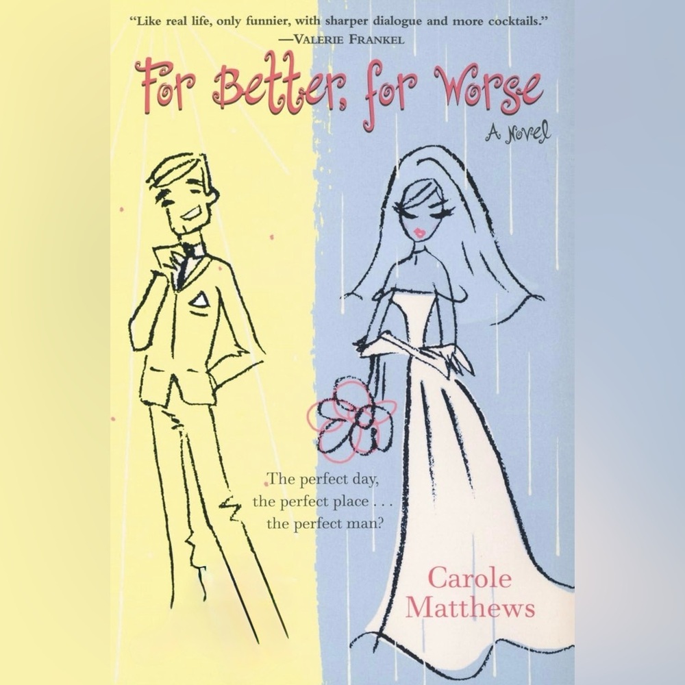 BOOK - For Better For Worse by Carole Matthews